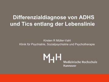 Differenzialdiagnose von ADHS und Tics entlang der Lebenslinie