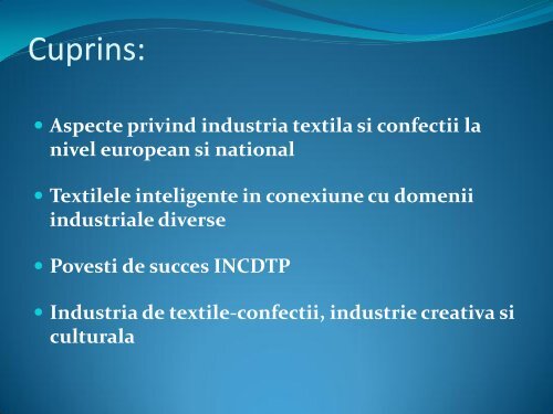 INDUSTRIA DE TEXTILE SI CONFECTII- PROMOTOR ... - Clustero.ro
