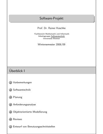 Software-Projekt ¨Uberblick I - Informatik - Universität Bremen