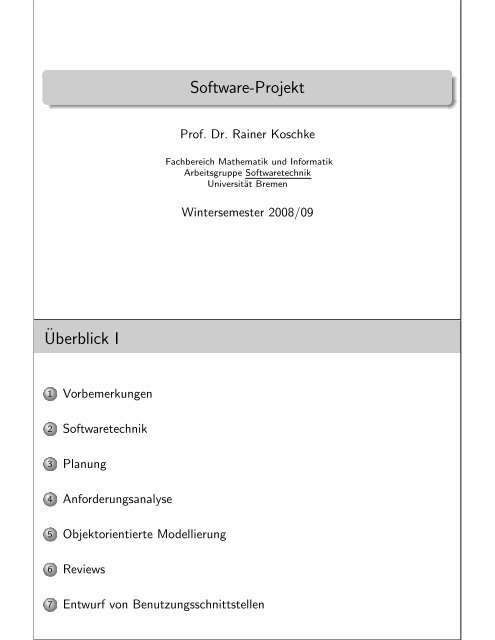 Software-Projekt ¨Uberblick I - Informatik - Universität Bremen