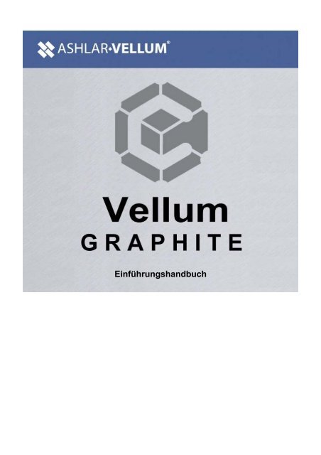 Einführungshandbuch - Ashlar Vellum CAD Software