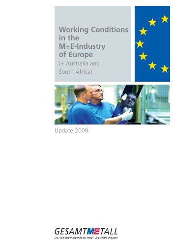 Working Conditions in the M+E-Industry of Europe