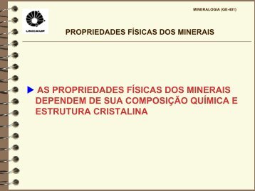 AS PROPRIEDADES FÍSICAS DOS MINERAIS DEPENDEM DE ...