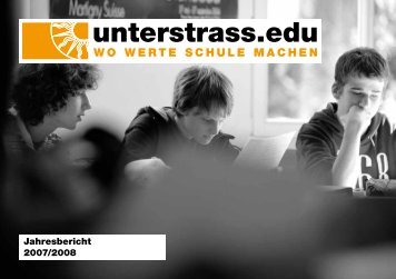 Jahresbericht 2007/2008 - Unterstrass.edu