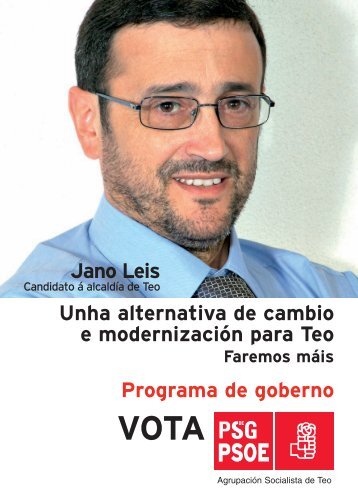 Unha alternativa de cambio e modernización para ... - (PSOE) de Teo
