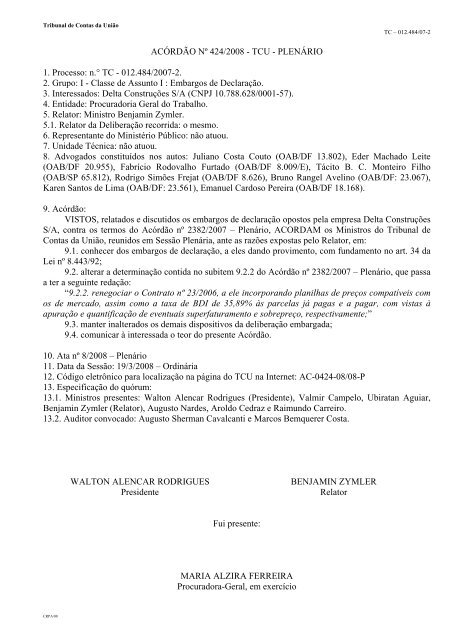 ACÓRDÃO Nº 424/2008 - TCU - PLENÁRIO 1. Processo: n.° TC ...