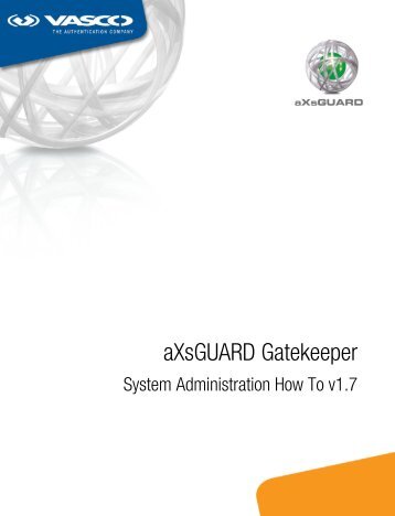 aXsGUARD Gatekeeper System Administration How To - Vasco