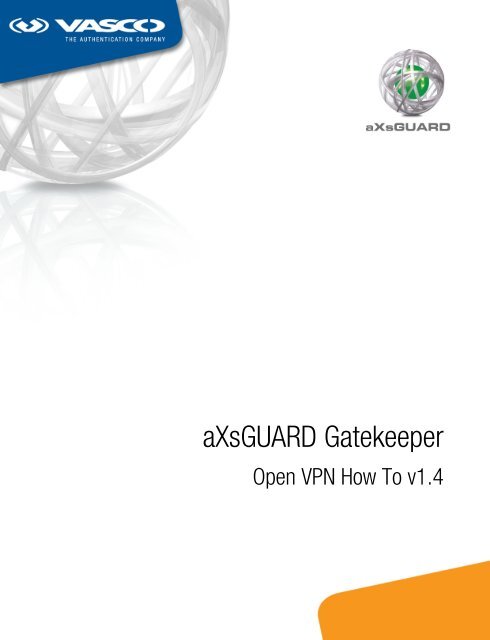 aXsGUARD Gatekeeper Open VPN How To v1.4 - Vasco