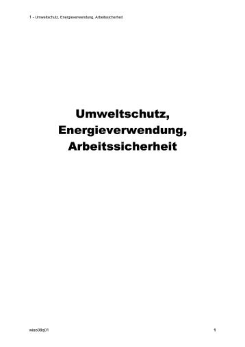 Umweltschutz, Energieverwendung, Arbeitssicherheit