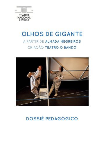 OLHOS DE GIGANTE - Teatro Nacional D.Maria II
