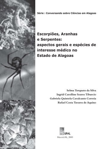 Escorpiões, Aranhas e Serpentes: aspectos gerais e ... - Usina Ciência