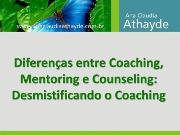 Diferenças entre Coaching, Mentoring e Counseling: Desmistificando ...