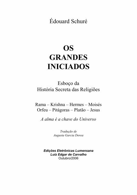 OS GRANDES INICIADOS - Entre Irmãos