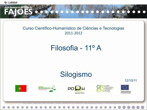 Filosofia - 11º A Silogismo - Agrupamento de Escolas de Fajões