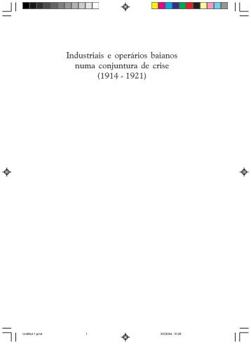 Industriais e operários baianos numa conjuntura de crise ... - Fieb