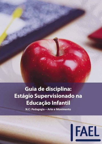 Guia de disciplina: Estágio Supervisionado na Educação ... - FAEL