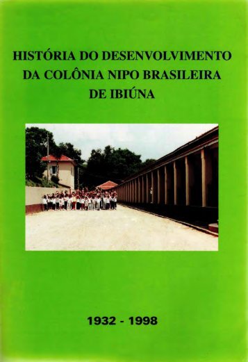 História do Desenvolvimento Da Colônia Nipo Brasileira de