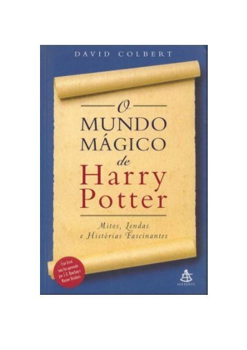 David Colbert - O Mundo Magico de Harry Potter - Sistema Afinando ...