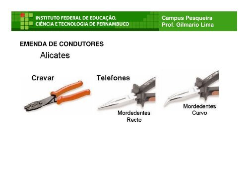 1 - Ferramentas para Instalações Elétricas - Prof. Gilmário Lima