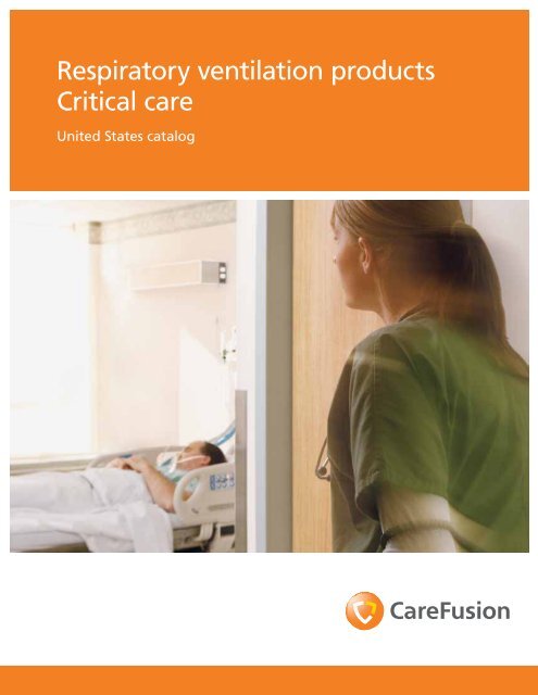 Respiratory ventilation products (Critical Care - US) - CareFusion