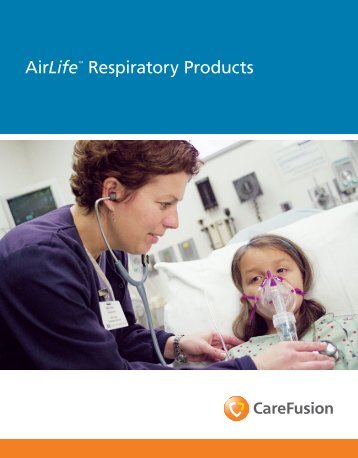 AirLifeâ¢ Respiratory Products - CareFusion