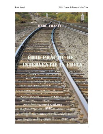 Radu Vrasti Ghid Practic de Interventie in Criza 1 - Dr. Radu Vrasti