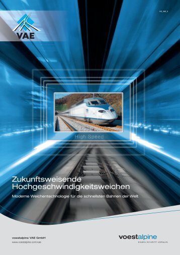 Zukunftsweisende Hochgeschwindigkeitsweichen - voestalpine