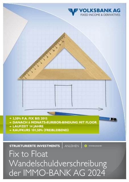 Fix to Float Wandelschuldverschrei bung der IMMO ... - Volksbank