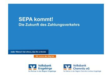 Was ist SEPA? - Volksbank Chemnitz eG
