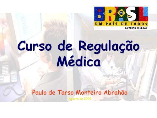 CURSO DE REGULAÇÃO MÉDICA DE URGÊNCIA - SAMU