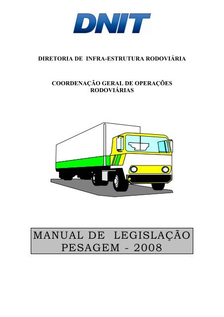 MANUAL DE LEGISLAÇÃO PESAGEM - 2008 - DNIT