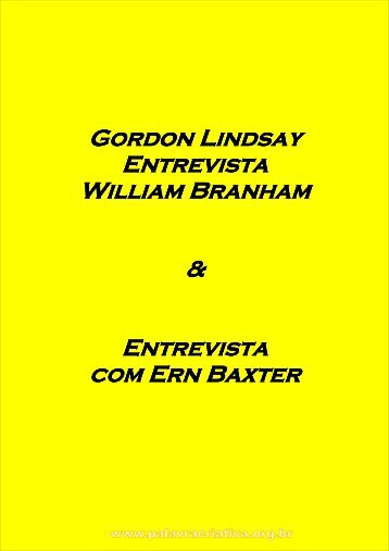 Gordon Lindsay Entrevista William Branham - Palavra Criativa