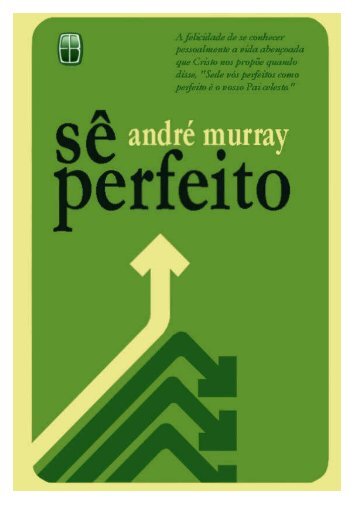 evangélico - andrew murray - sê perfeito - Reavivamentos