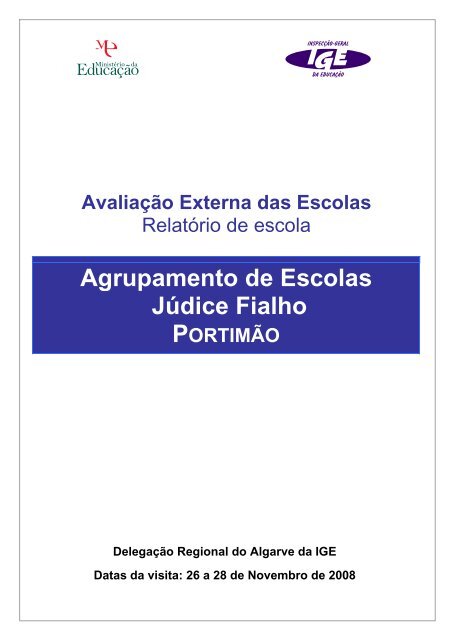 Agrupamento de Escolas Júdice Fialho - Inspecção Geral da ...