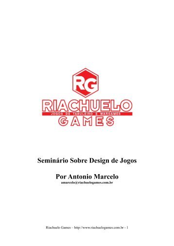 Seminário Sobre Design de Jogos Por Antonio ... - Riachuelo Games