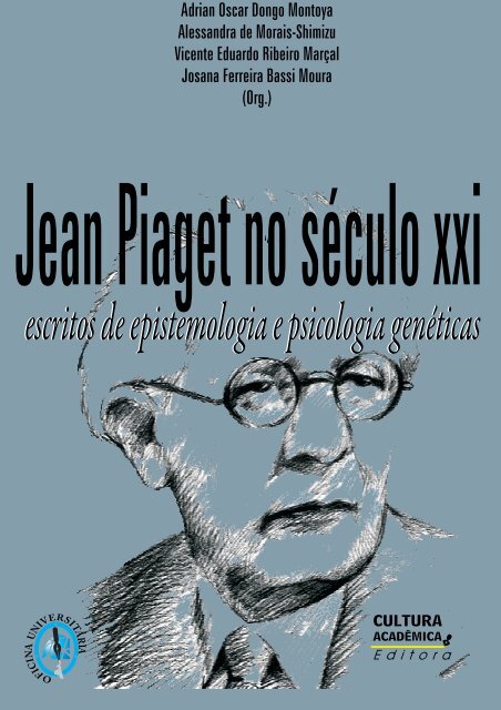 Jean Piaget no século XXI - Faculdade de Filosofia e Ciências ...