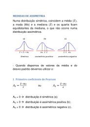 MEDIDAS DE ASSIMETRIA Numa distribuição simétrica, coincidem ...