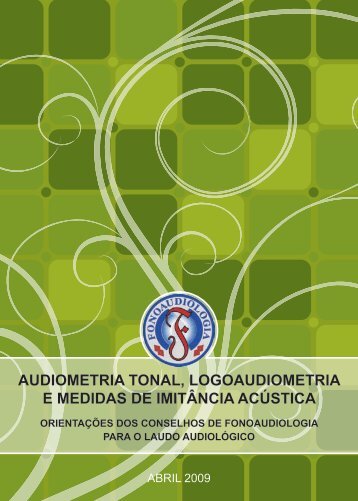 audiometria tonal, logoaudiometria e medidas de imitância acústica