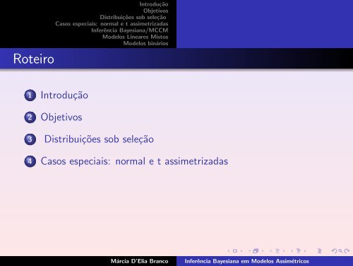 Inferência Bayesiana em Modelos Assimétricos - Instituto de ...