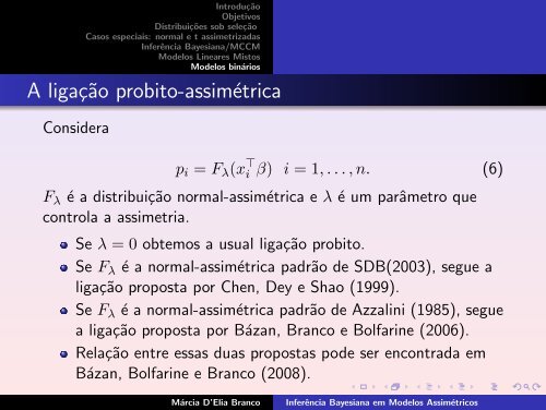 Inferência Bayesiana em Modelos Assimétricos - Instituto de ...