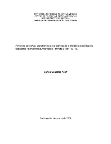 Retratos do exílio: experiências, solidariedade e militância ... - UFSC