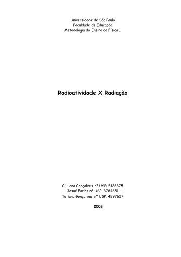 Radioatividade X Radiação - Faculdade de Educação - USP