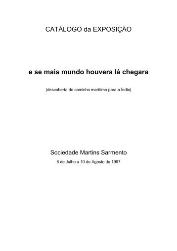 e se mais mundo houvera lá chegara - Casa de Sarmento