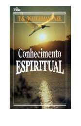 Watchman Nee - Conhecimento Espiritual - Igreja em Feira de ...