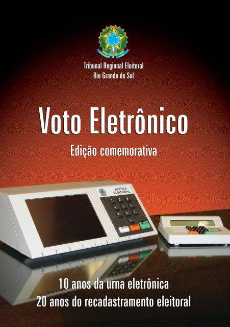 Voto Eletrônico - Tribunal Regional Eleitoral do Rio Grande do Sul