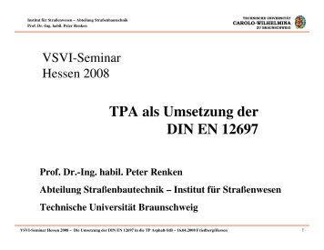 TPA als Umsetzung der DIN EN 12697 - VSVI Hessen