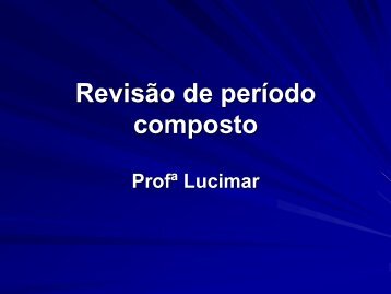 Revisão Periodo Composto 9 ano - Externato