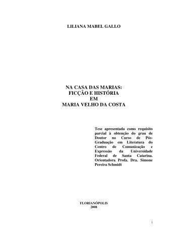 na casa das marias: ficção e história em maria velho da costa - UFSC