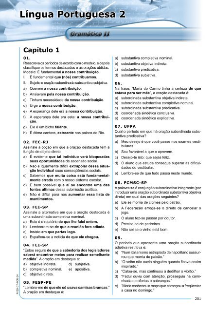 1: As reticências podem ser usadas para indicar várias situações na fala e  na escrita. Nesse poema, as 