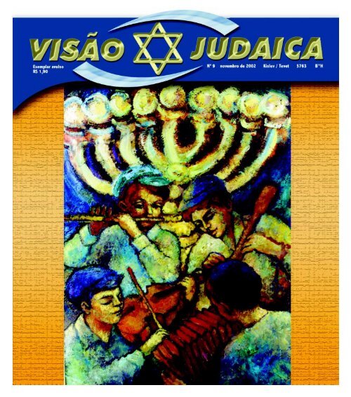 Visão Judaica - novembro de 2002 Kislev / Tevet 5763